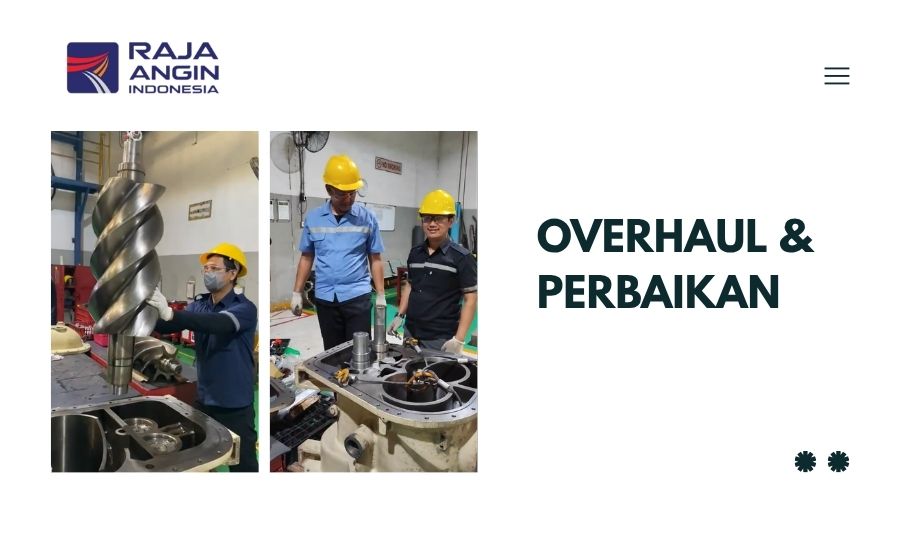 Overhaul dan Perbaikan Kompresor
